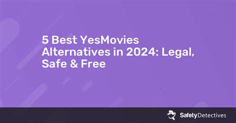 24 Best YesMovies Alternatives in 2024 (Legal, Free .